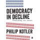 Democracy in Decline: Rebuilding its Future