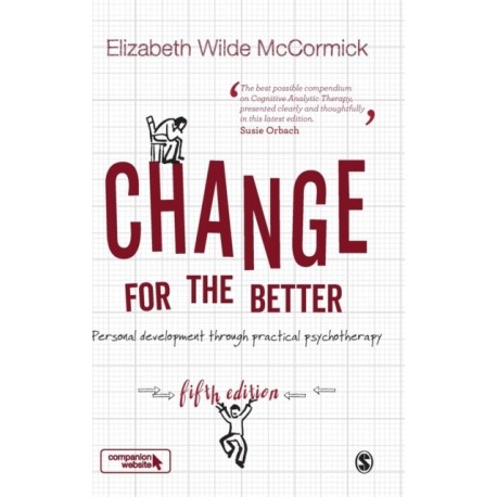 Change for the Better: Personal development through practical psychotherapy