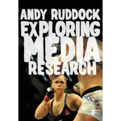 Exploring Media Research: Theories, Practice, and Purpose