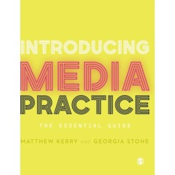 Introducing Media Practice: The Essential Guide