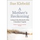 A Mother's Reckoning: Living in the aftermath of the Columbine tragedy