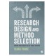 Research Design & Method Selection: Making Good Choices in the Social Sciences