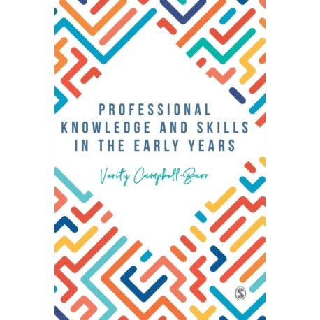 Professional Knowledge & Skills in the Early Years