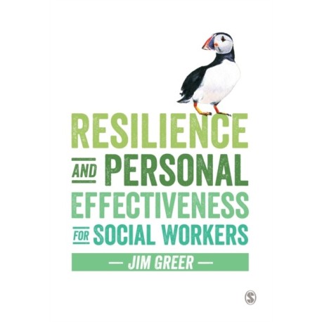 Resilience and Personal Effectiveness for Social Workers