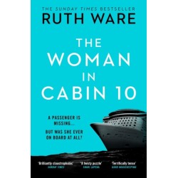 The Woman in Cabin 10: The unputdownable thriller from the Sunday Times bestselling author of The IT Girl