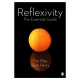 Reflexivity: The Essential Guide