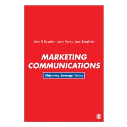 Marketing Communications: Objectives, Strategy, Tactics