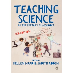Teaching Science in the Primary Classroom
