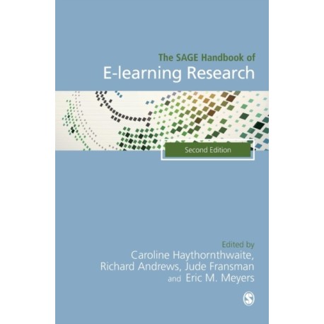 The SAGE Handbook of E-learning Research