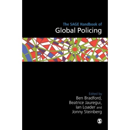 The SAGE Handbook of Global Policing