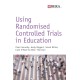 Using Randomised Controlled Trials in Education