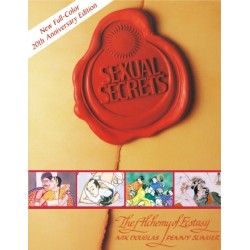 Sexual Secrets: Twentieth Anniversary Edition: The Alchemy of Ecstasy
