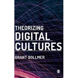 Theorizing Digital Cultures