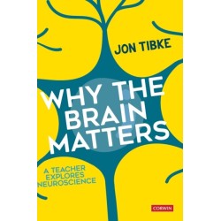 Why The Brain Matters: A Teacher Explores Neuroscience