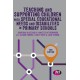 Teaching and Supporting Children with Special Educational Needs and Disabilities in Primary Schools