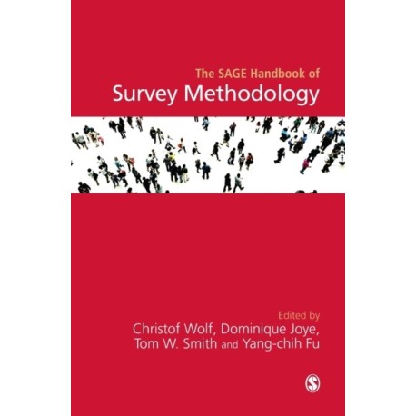 The SAGE Handbook of Survey Methodology
