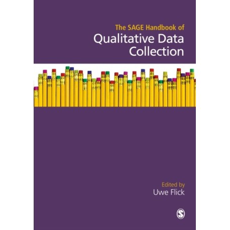 The SAGE Handbook of Qualitative Data Collection