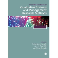 The SAGE Handbook of Qualitative Business and Management Research Methods: History and Traditions