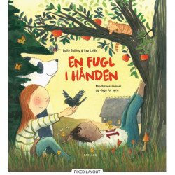 En fugl i hånden: - mindfulnessremser og -lege for børn