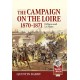 The Campaign on the Loire, 1870-1871: Orleans and Le Mans