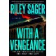 With a Vengeance: A Novel