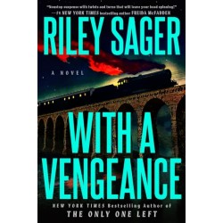 With a Vengeance: A Novel