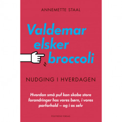 Valdemar elsker broccoli: Hvordan små puf kan skabe store forandringer hos vores børn, i vores parforhold - og i os selv