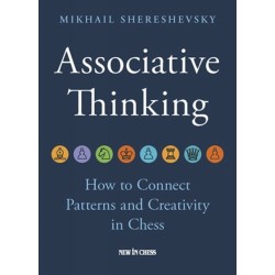 Associative Thinking: How to Connect Patterns and Creativity in Chess