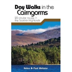 Day Walks in the Cairngorms: 20 circular routes in the Scottish Highlands
