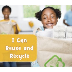 I Can Reuse and Recycle
