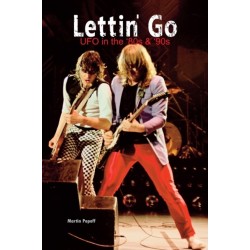 Lettin’ Go: UFO in the `80s & `90s