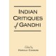 Indian Critiques of Gandhi