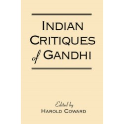 Indian Critiques of Gandhi