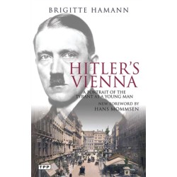 Hitler's Vienna: A Portrait of the Tyrant as a Young Man
