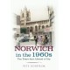 Norwich in the 1960s: Ten Years That Altered a City