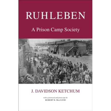 Ruhleben: A Prison Camp Society