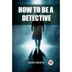 How to Be a Detective (Edition2023)