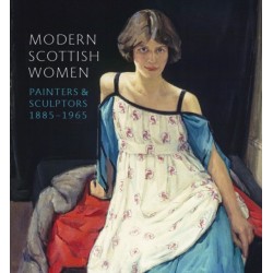 Modern Scottish Women: Painters and Sculptures 1885-1965