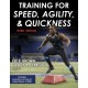 Training for Speed, Agility, and Quickness