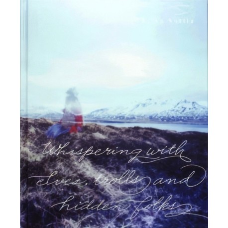 Whispering with Elves, Trolls and Hidden Folks