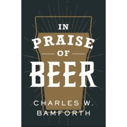 In Praise of Beer