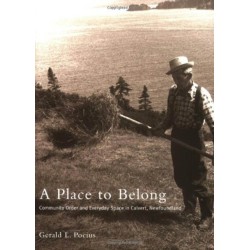 A Place to Belong: Community Order and Everyday Space in Calvert, Newfoundland