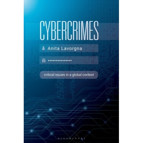 Cybercrimes: Critical Issues in a Global Context