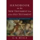 Handbook on the New Testament Use of the Old Tes – Exegesis and Interpretation: Exegesis and Interpretation