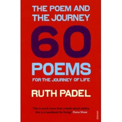 The Poem and the Journey: 60 Poems for the Journey of Life