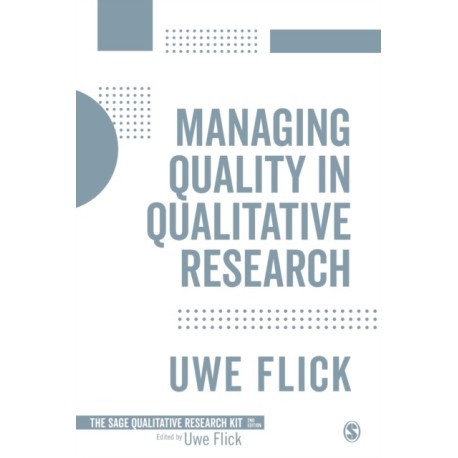 Managing Quality in Qualitative Research