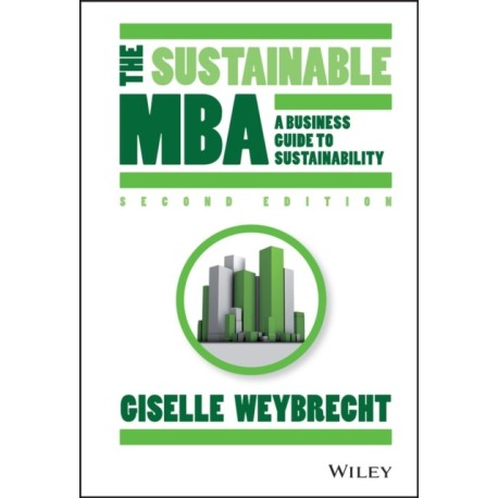 The Sustainable MBA: A Business Guide to Sustainability