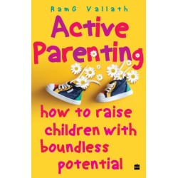 Active Parenting: How to Raise Your Child to Be Positive