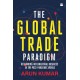 The Global Trade Paradigm: Rethinking International Business in the Post-Pandemic World