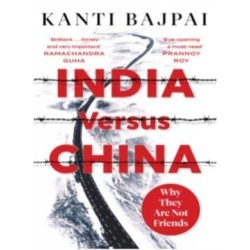 India Versus China:: Why They Are Not Friends